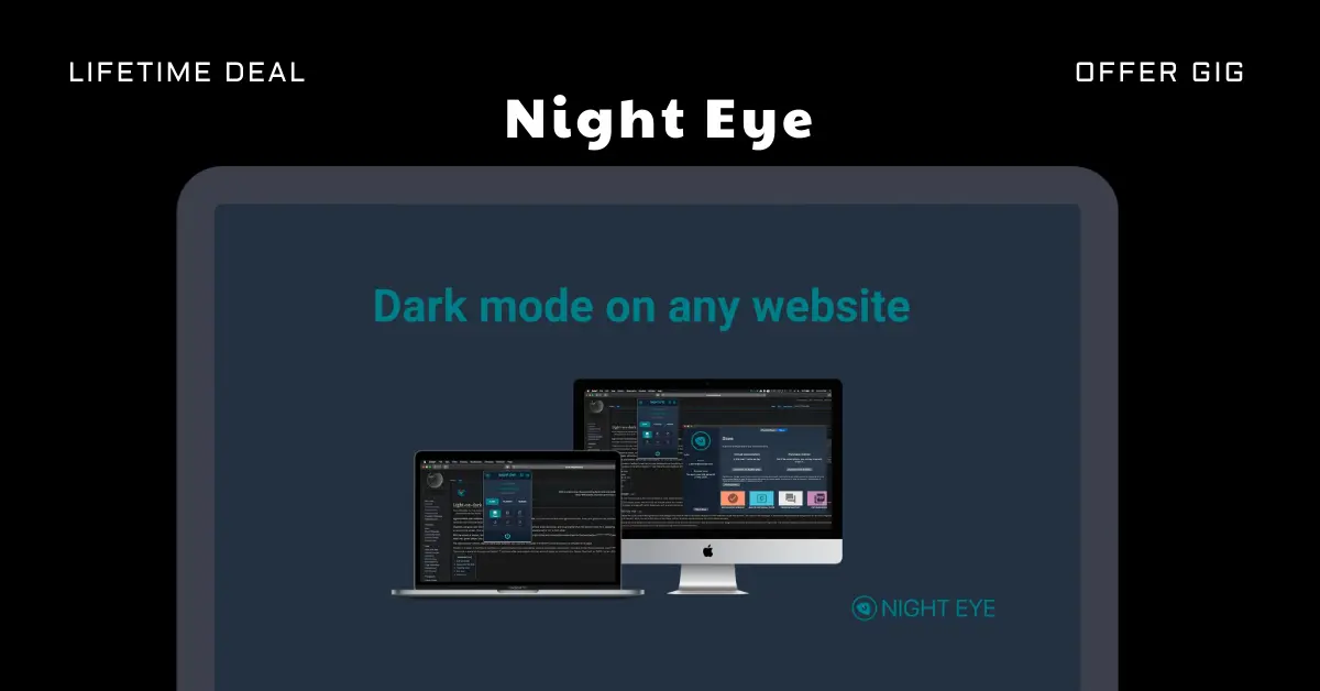 Read more about the article Night Eye Lifetime Deal | Make Your Browsers Dark Mode Today